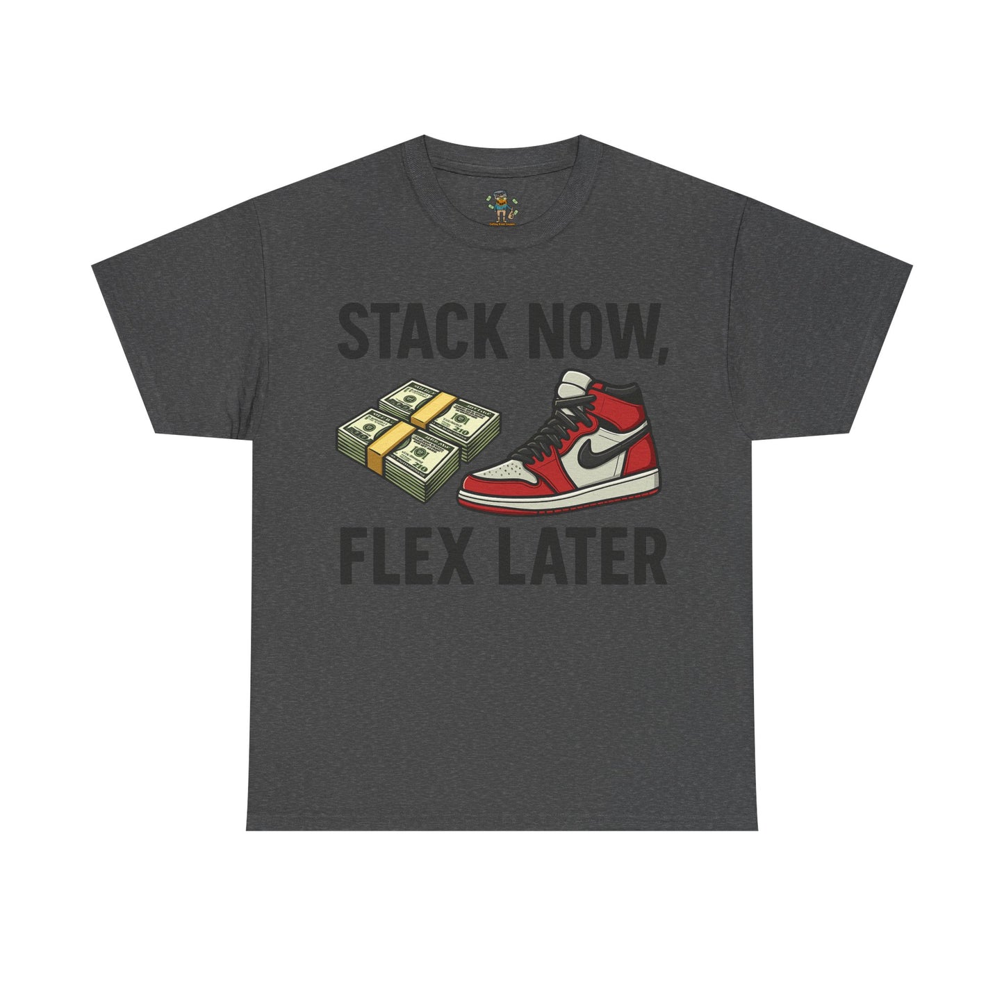 Stack Now Flex Later T-Shirt