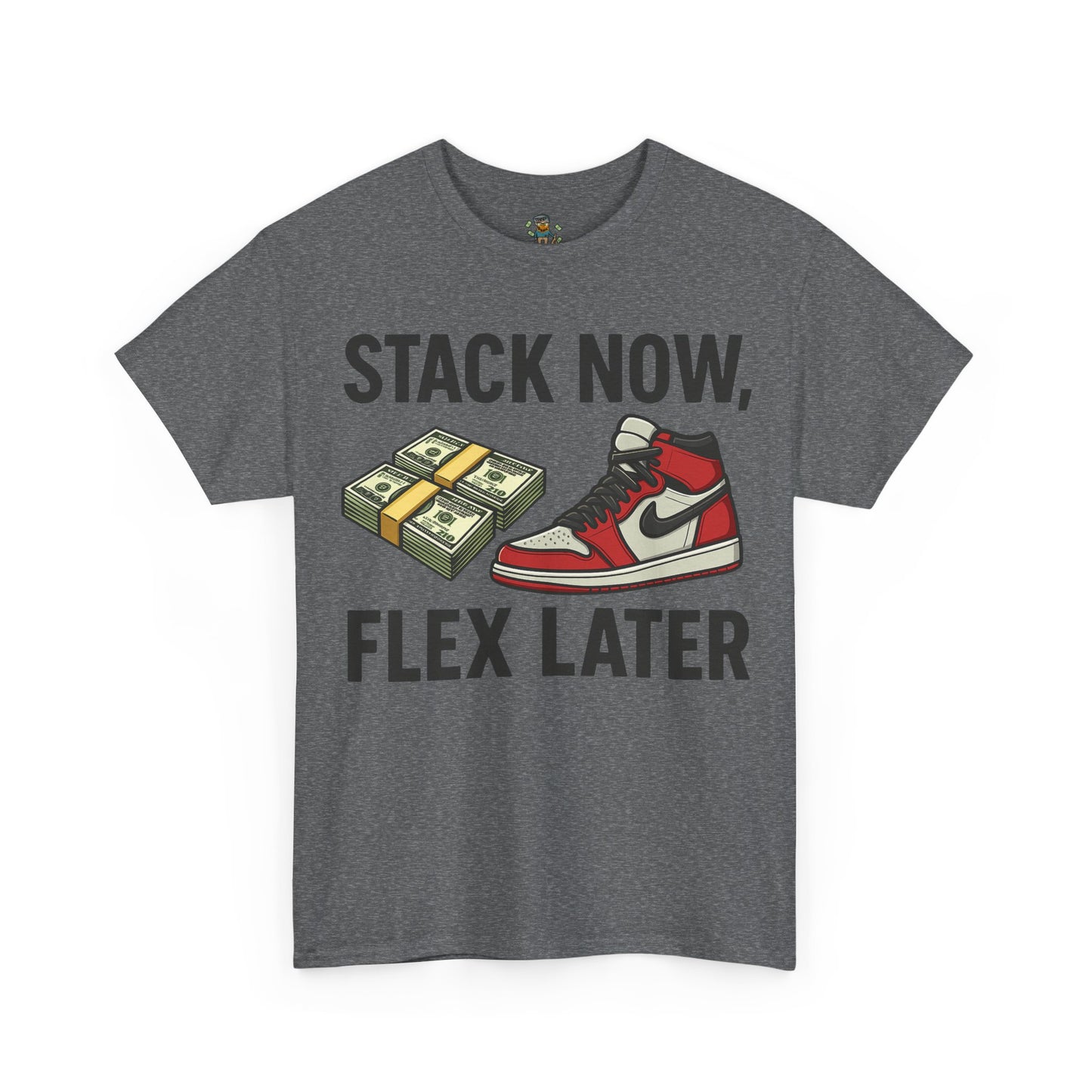 Stack Now Flex Later T-Shirt