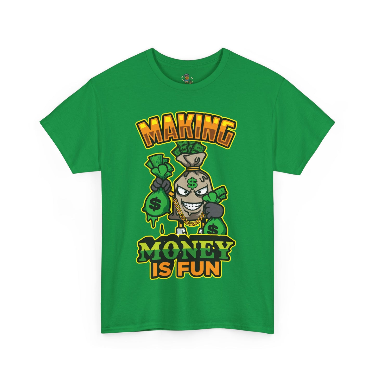 Making money is fun TEE