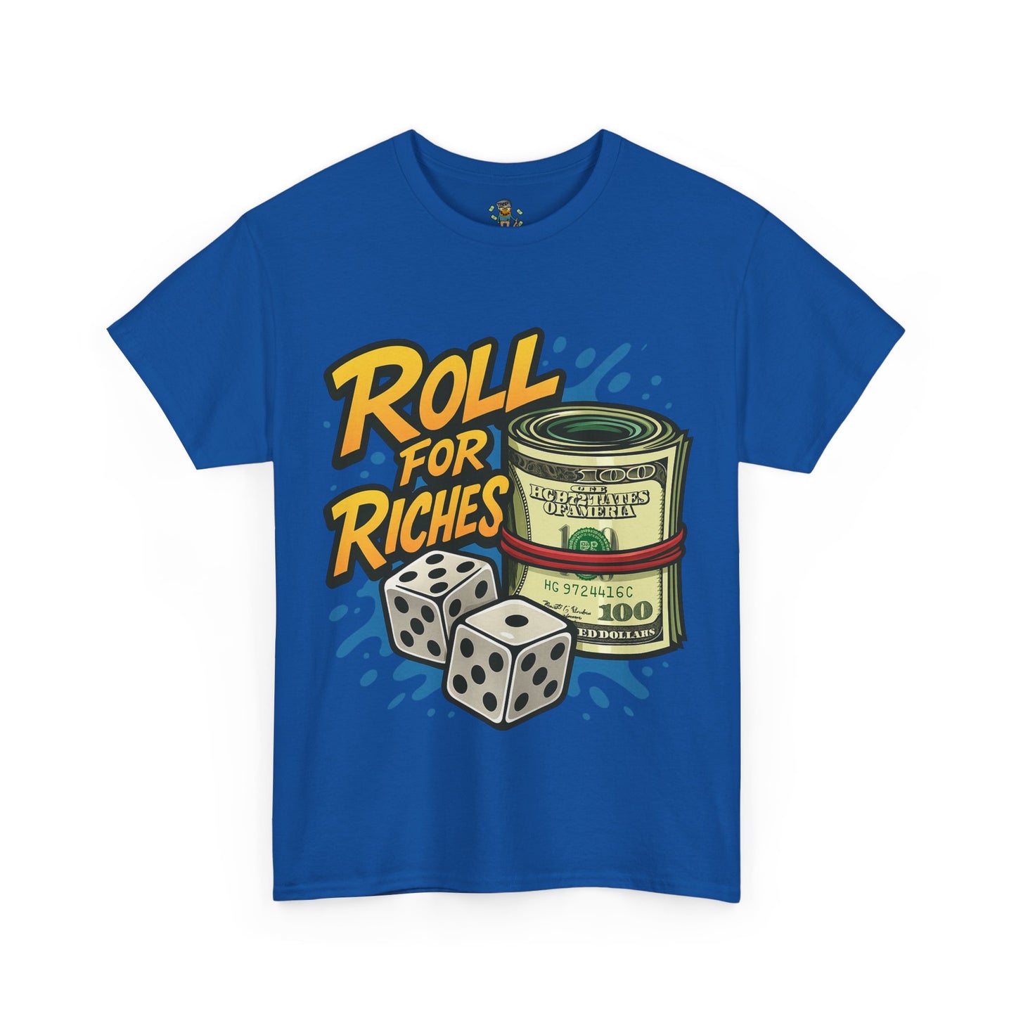 Roll for Riches T-Shirt