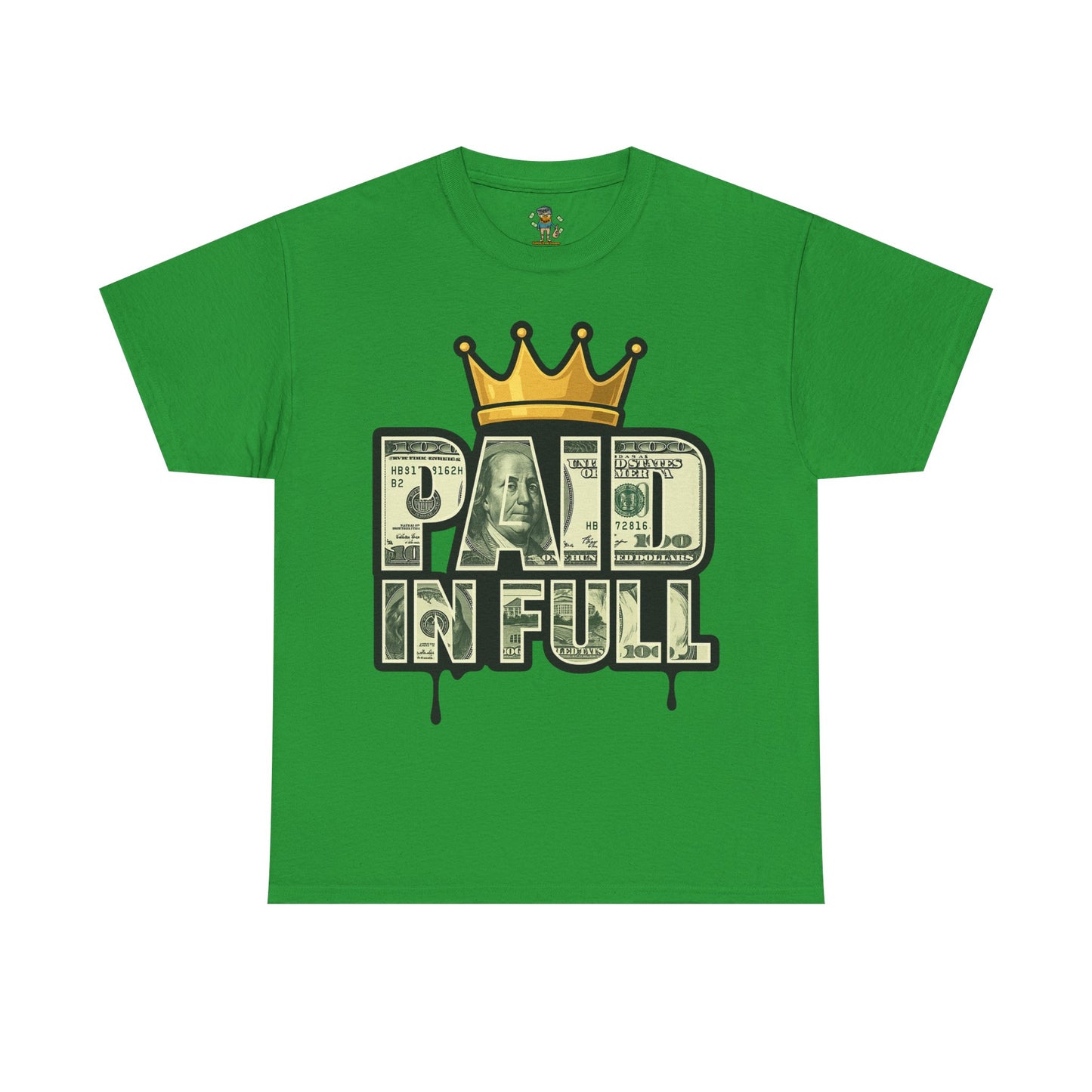 Paid In Full T-Shirt