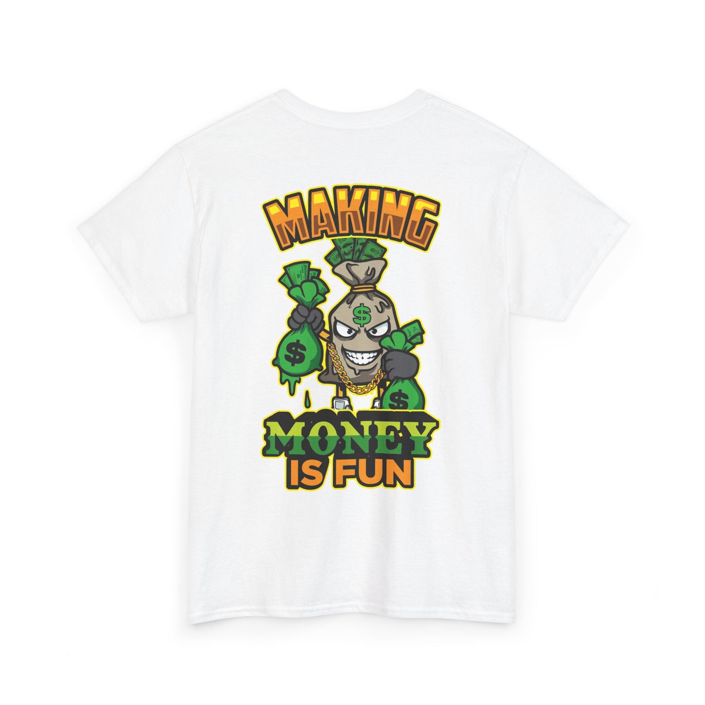 Making money is fun TEE