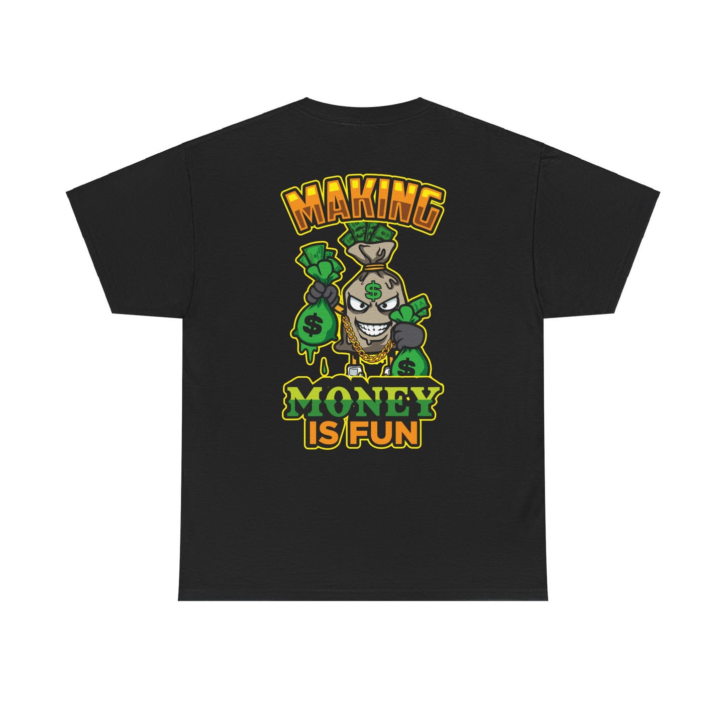 Making money is fun TEE