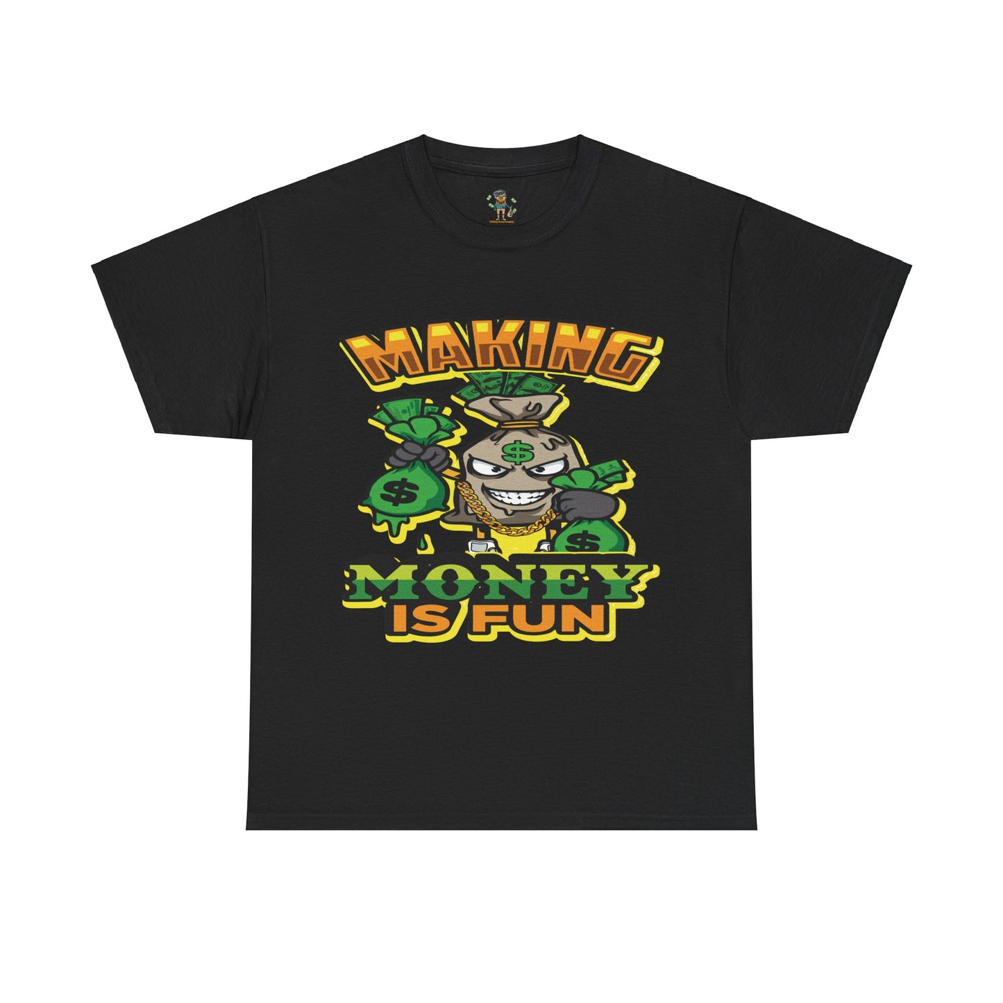 Making money is fun TEE