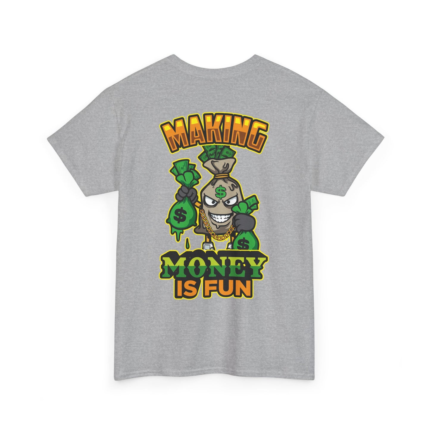 Making money is fun TEE
