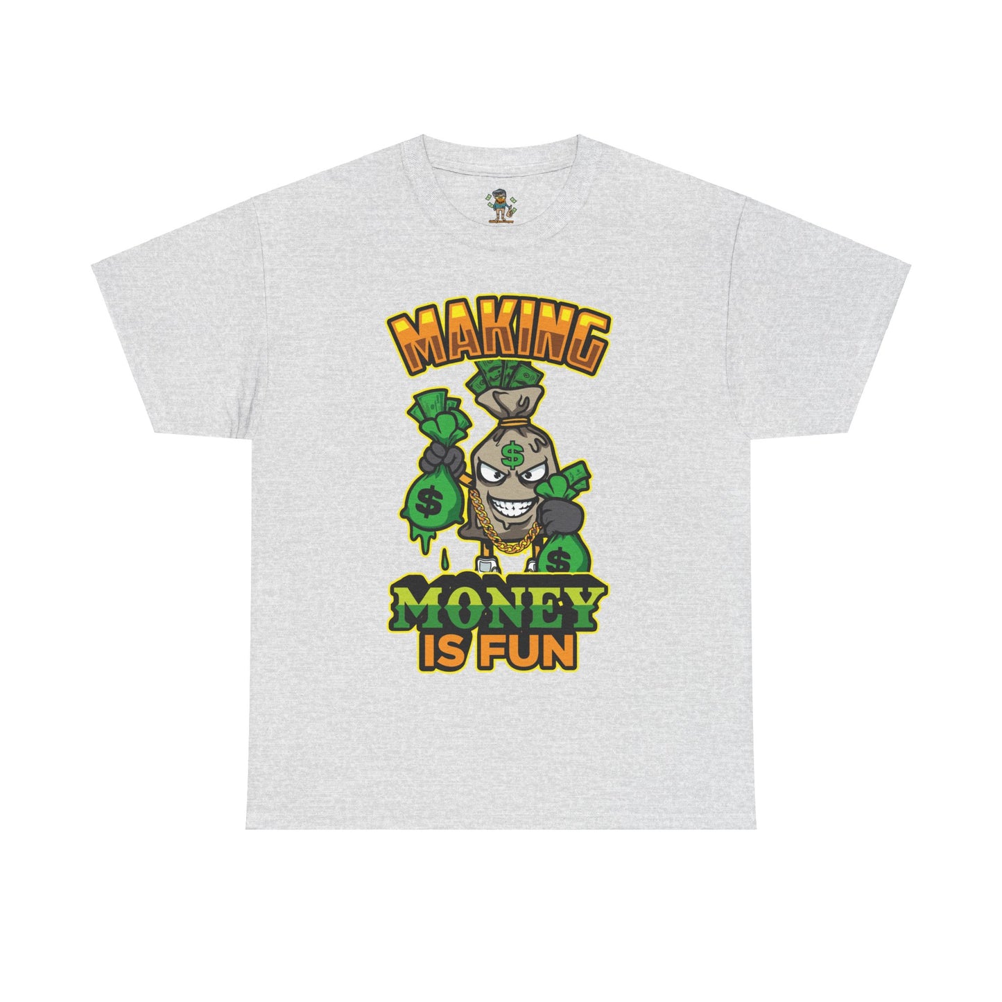Making money is fun TEE