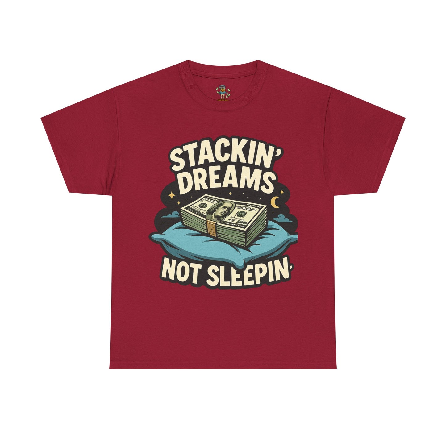 Stackin' Dreams Not Sleepin