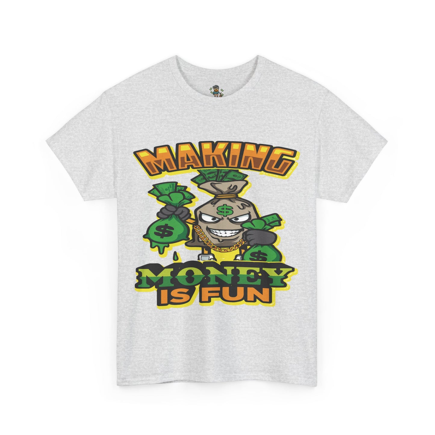 Making money is fun TEE