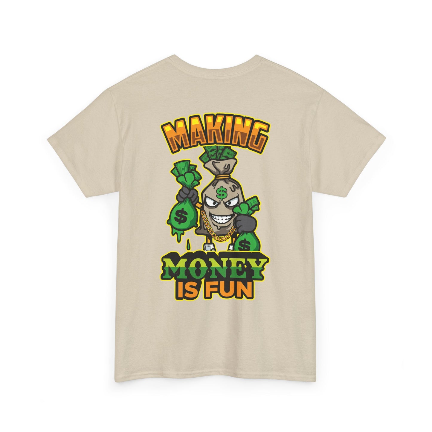 Making money is fun TEE