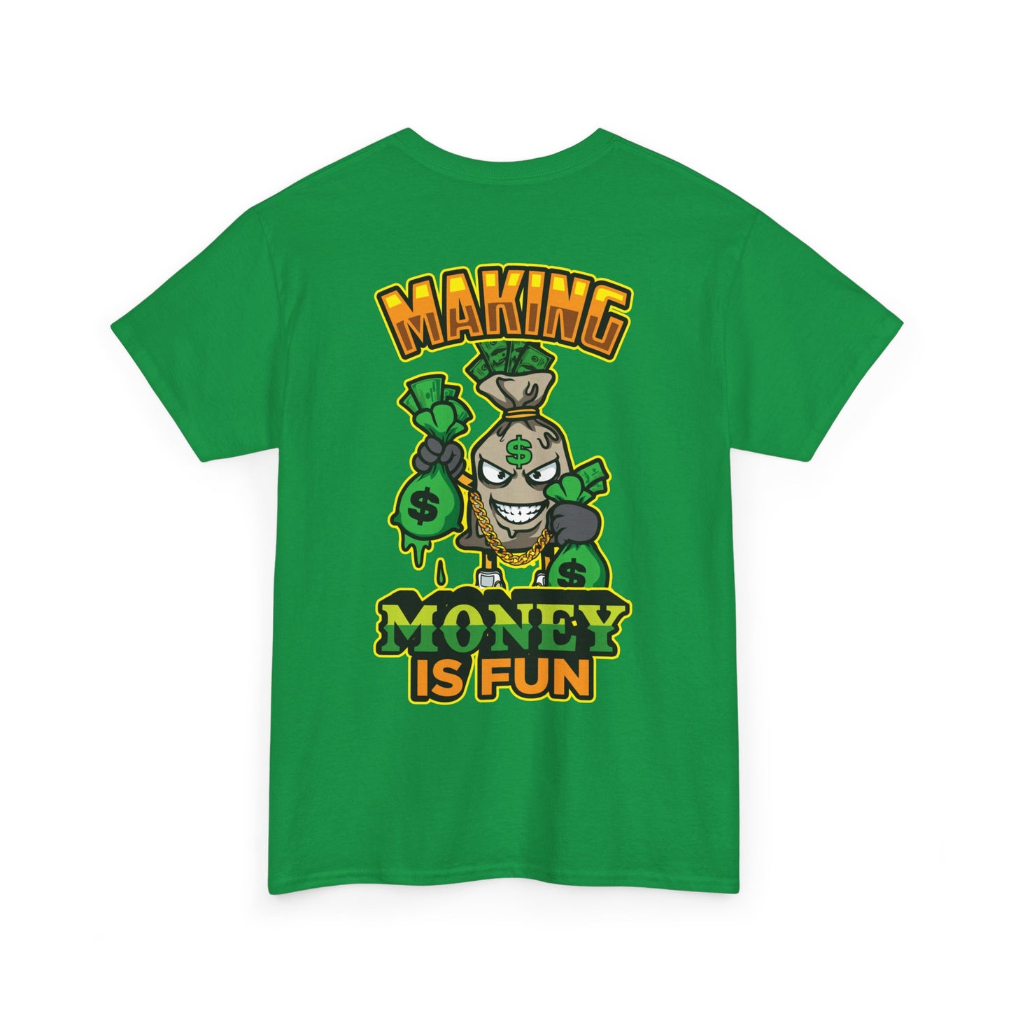 Making money is fun TEE