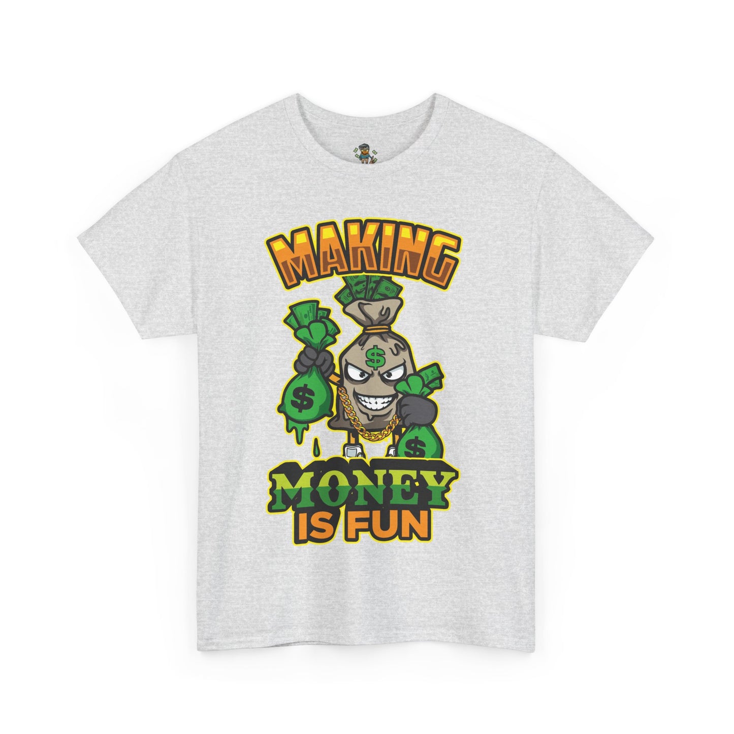 Making money is fun TEE